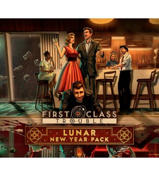 First Class Trouble - Lunar New Year Pack DLC Steam Key GLOBAL